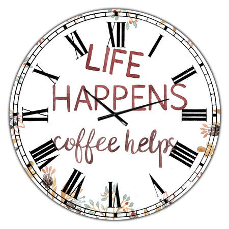 Life Happens Coffee Helps - Oversized Cottage Wall Clock