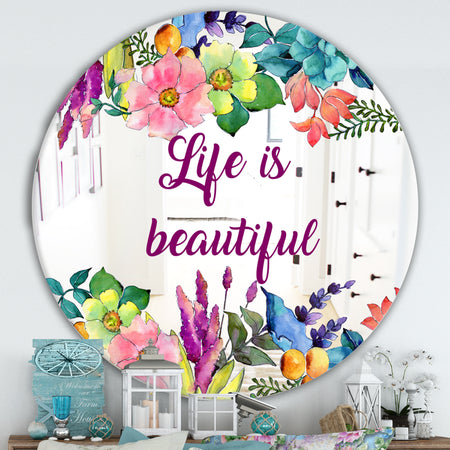 Life Is Beautiful Flower Wreath - Cabin and Lodge Entrance Mirror - Round Wall Mirror
