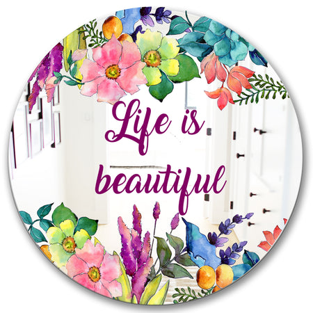 Life Is Beautiful Flower Wreath - Cabin and Lodge Entrance Mirror - Round Wall Mirror