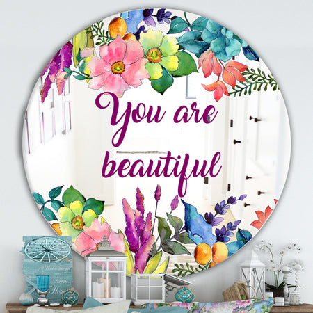 You Are Beautiful Flower Wreath - Cabin and Lodge Mirror - Circle Wall Mirror
