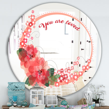You Are Loved. Flower Wreath - Cabin and Lodge Mirror - Round Wall Mirror