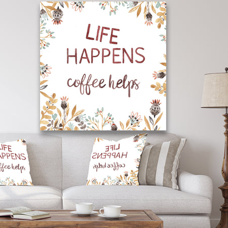 Life Happens Coffee Helps - Cottage Premium Canvas Wall Art