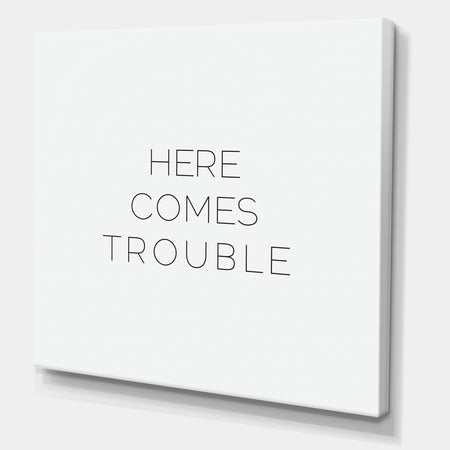 Here Comes Trouble - Cottage Canvas Art Print