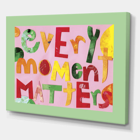 Every Moment Matters - Cottage Gallery-wrapped Canvas