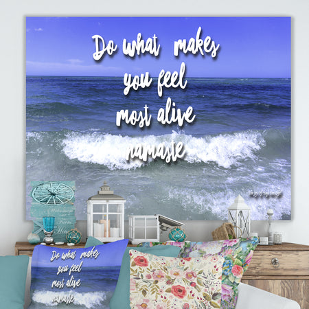Do What Makes You Feel Most Alive - Cottage Canvas Art Print