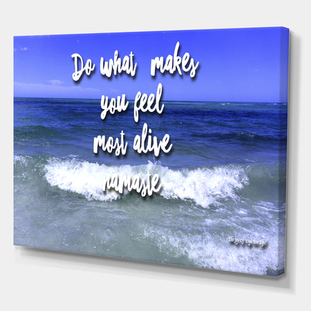 Do What Makes You Feel Most Alive - Cottage Canvas Art Print