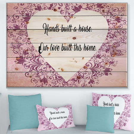 Hands built a house. Purple Heart - Textual Entrance Art on Wood Wall Art