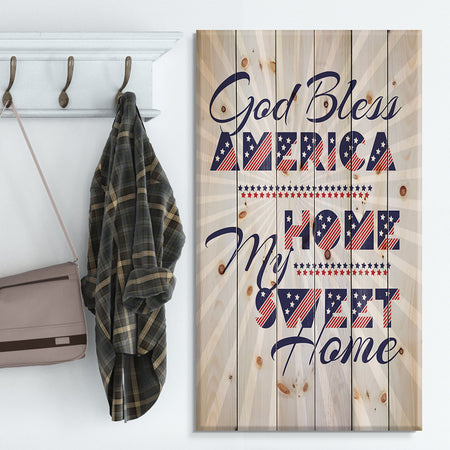 Good Bless America. My Home Sweet Home - Textual Entrance Art on Wood Wall Art