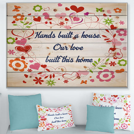 Hands built a house. Floral heart - Textual Entrance Art on Wood Wall Art