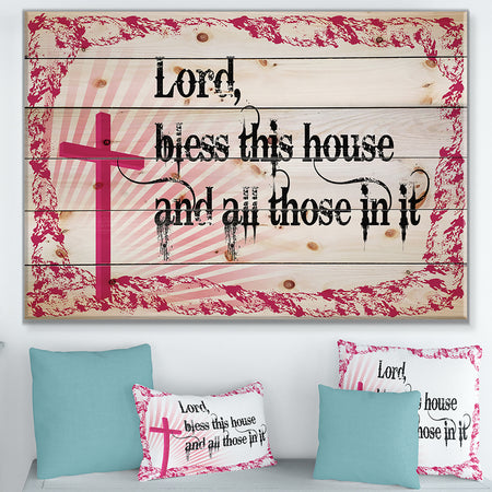 Lord Bless this house and all those in it. Pink Cross - Textual Entrance Art on Wood Wall Art