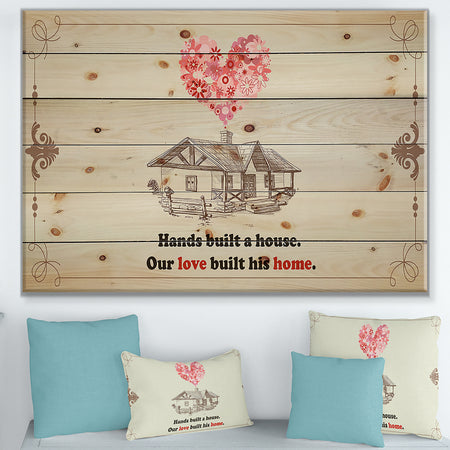 Hands built a house. Vintage Pink Heart - Textual Entrance Art on Wood Wall Art