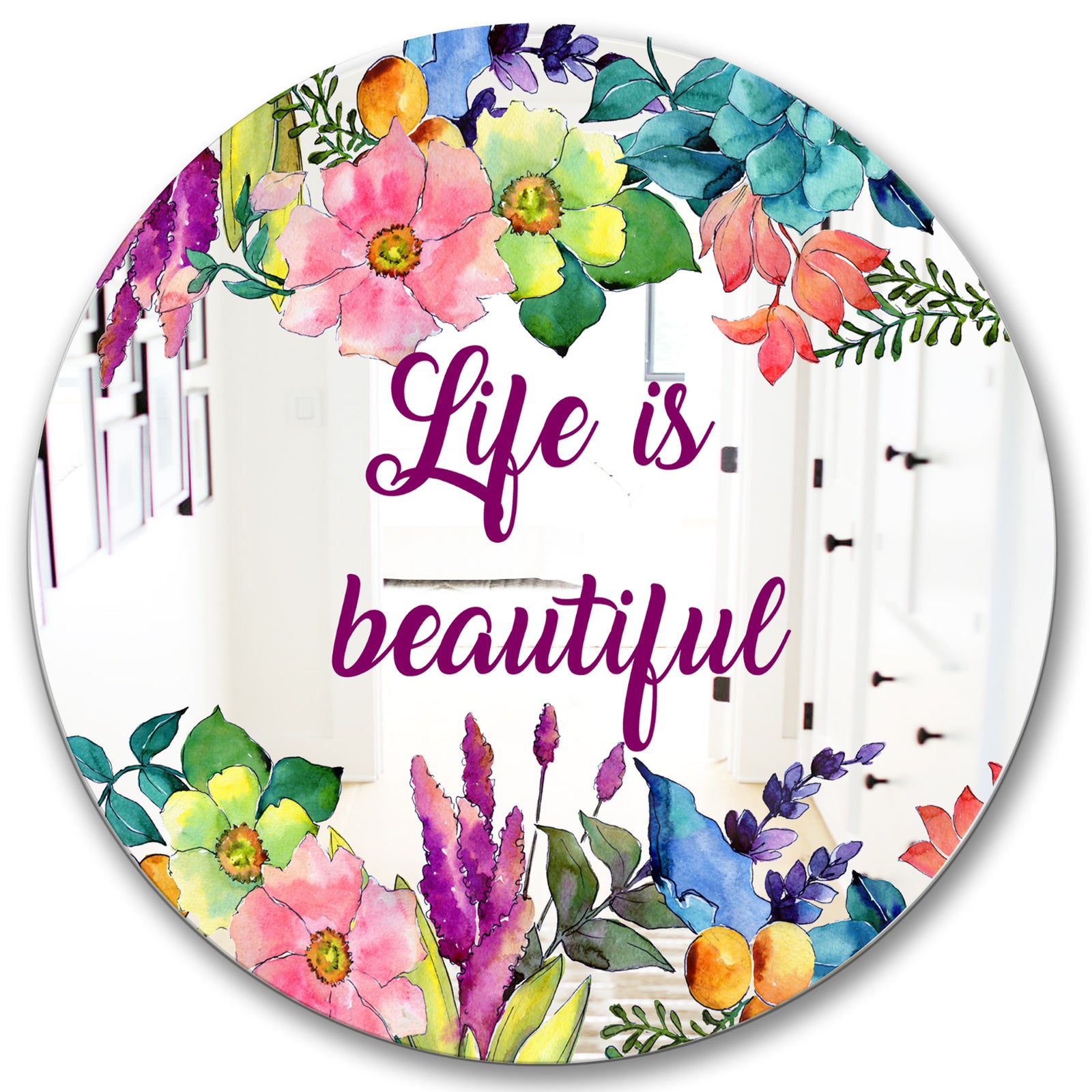 Life Is Beautiful Flower Wreath - Cabin and Lodge Entrance Mirror - Round Wall Mirror