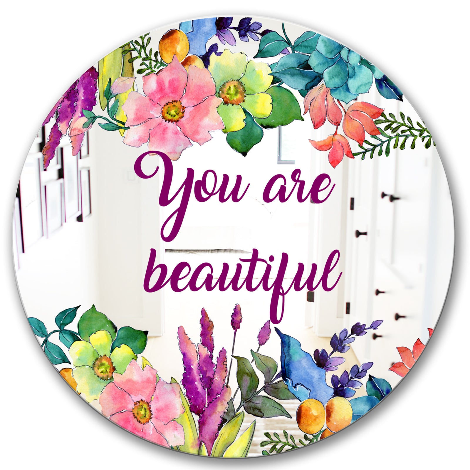 You Are Beautiful Flower Wreath - Cabin and Lodge Mirror - Circle Wall Mirror