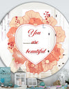 You Are Beautiful. Pink Flower Heart - Cabin and Lodge Mirror - Round Wall Mirror