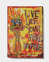 Live Like Your Hair's On Fire - Cottage Canvas Art Print