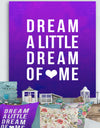 Dream a Little Dream of Me - Cottage Canvas Wall Art