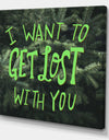 I Want To Get Lost With You - Cottage Gallery-wrapped Canvas