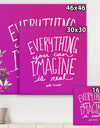 Everything You Can Image Is Real - Cottage Canvas Artwork