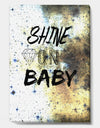 Shine On Baby Crazy Diamond - Fashion Canvas Artwork