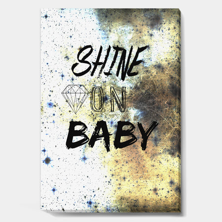 Shine On Baby Crazy Diamond - Fashion Canvas Artwork