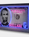 Neon Lincoln on Five Dollar Bill - Modern & Contemporary Canvas Art Print