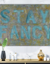 Stay Fancy - Fashion Canvas Art Print