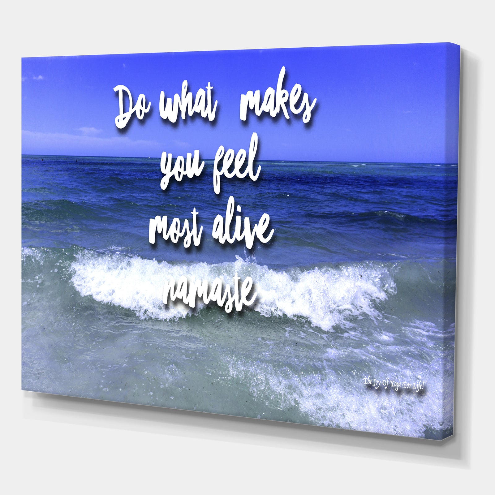 Do What Makes You Feel Most Alive - Cottage Canvas Art Print