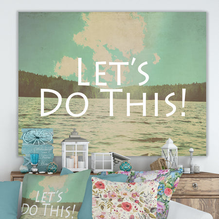 Lets Do This - Cottage Canvas Artwork