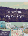 Somewhere Only We Know I - Cottage Canvas Artwork