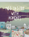 Fall in Love with Moments - Cottage Canvas Wall Art