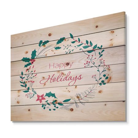 Happy Holidays in Christmas Wreath - Print on Natural Pine Wood