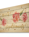 Never Stop Dreaming Gold - Shabby Chic Print on Natural Pine Wood