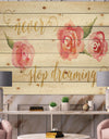 Never Stop Dreaming Gold - Shabby Chic Print on Natural Pine Wood