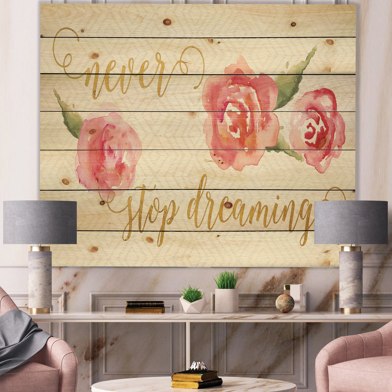 Never Stop Dreaming Gold - Shabby Chic Print on Natural Pine Wood