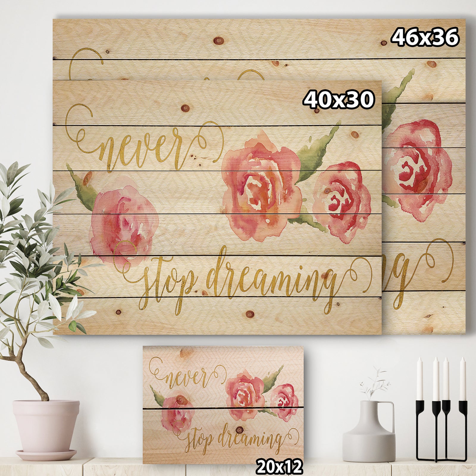 Never Stop Dreaming Gold - Shabby Chic Print on Natural Pine Wood