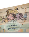 Our home is your home Floral - Textual Entrance Art on Wood Wall Art