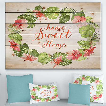 Home Sweet Home Floral - Textual Entrance Art on Wood Wall Art