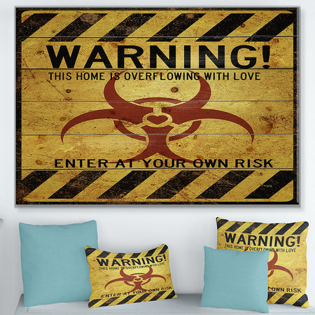 Warning Overflowing Love. - Textual Entrance Art on Wood Wall Art