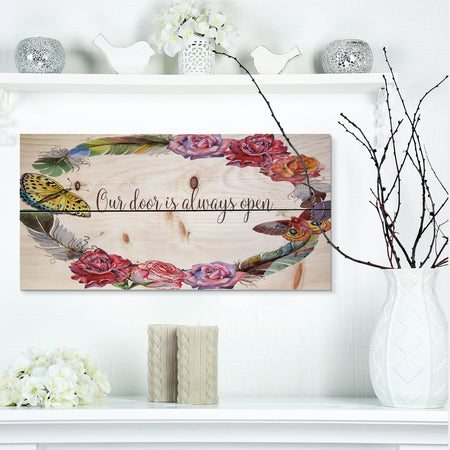 Our door is always open. Floral - Textual Entrance Art on Wood Wall Art