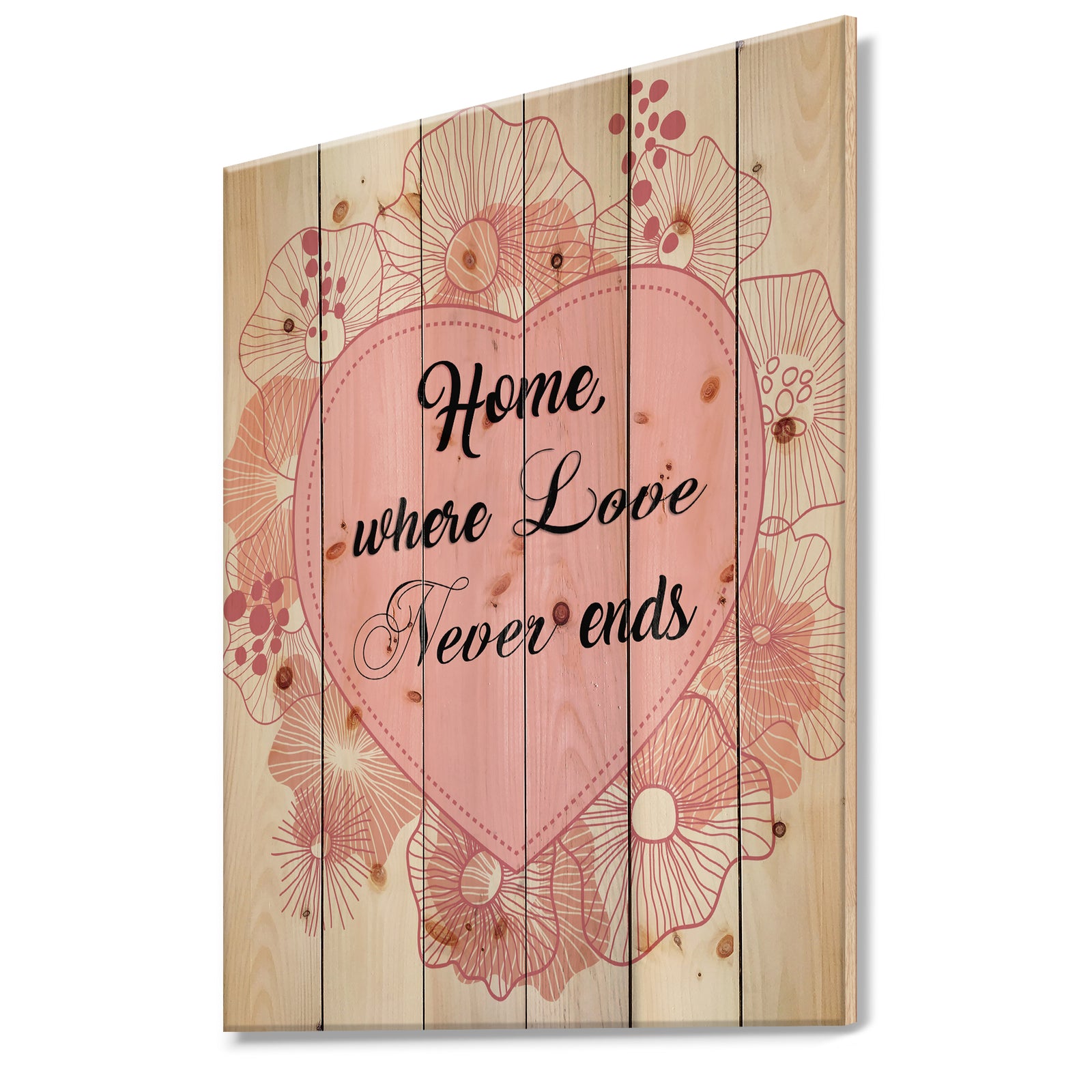 Home where Love never ends. Pink floral heart - Textual Entrance Art on Wood Wall Art