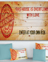 Warning This is Overflowing with Love. - Textual Entrance Art on Wood Wall Art