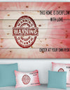 This house is Overflowing with love. Pink heart Warning - Textual Entrance Art on Wood Wall Art