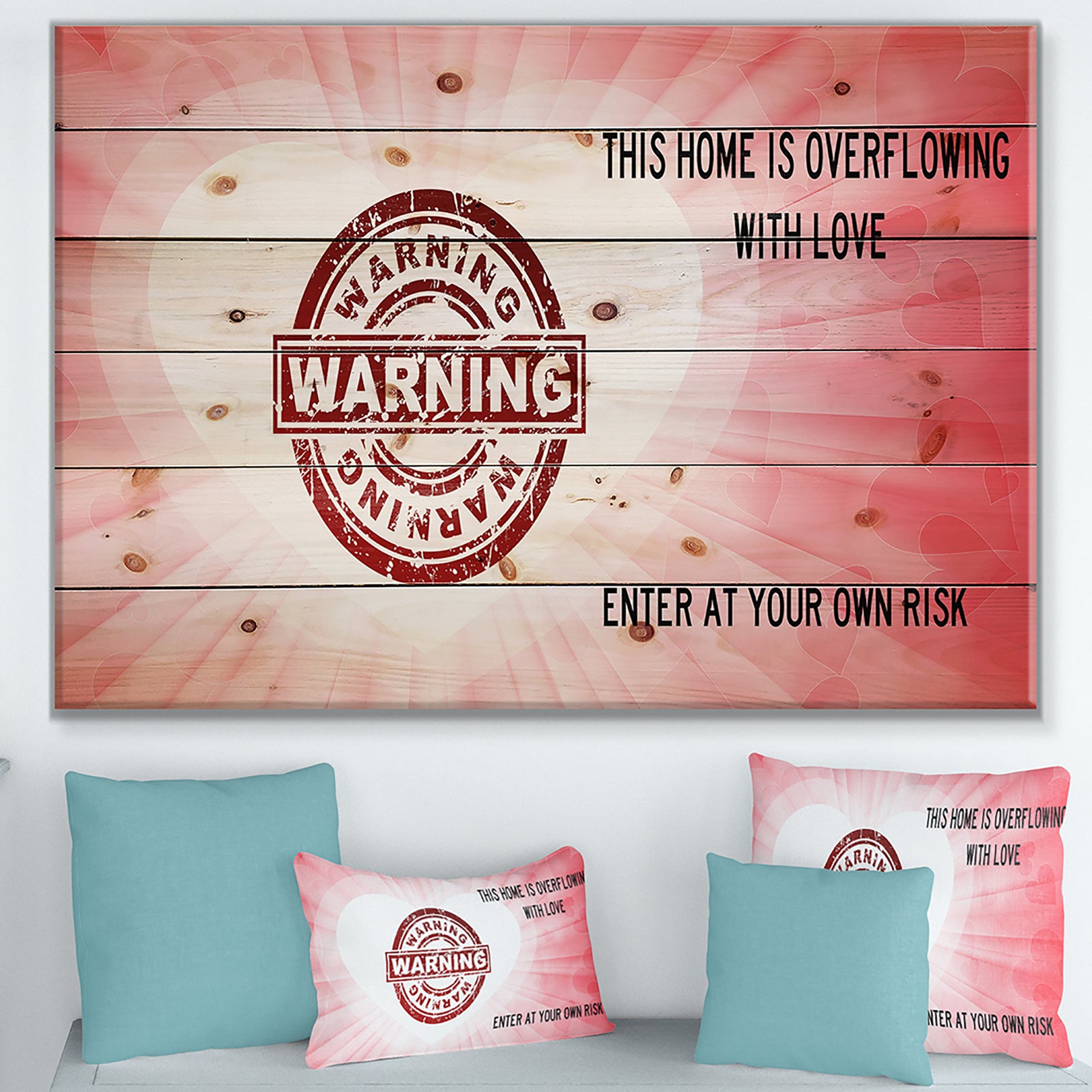 This house is Overflowing with love. Pink heart Warning - Textual Entrance Art on Wood Wall Art