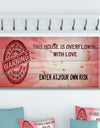 This house is Overflowing with Love. Warning Pink Heart - Textual Entrance Art on Wood Wall Art