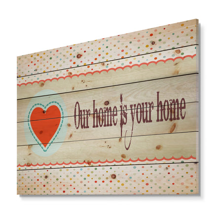 Our home is your home. Vintage Heart - Textual Entrance Art on Wood Wall Art