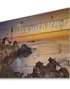 It so good to be home. Sunset by the ocean - Textual Entrance Art on Wood Wall Art